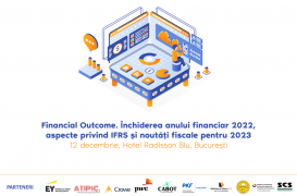 Totul despre închiderea anului financiar 2022 și noutățile fiscale pentru 2023, la Financial Outcome, 12 decembrie 