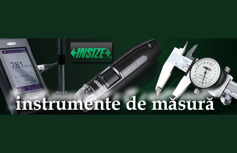 INSIZE - furnizor dedicat de instrumente de masura si control