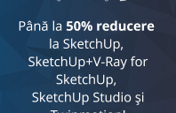 Prețuri promoționale la abonamentele SketchUp, SketchUp+V-Ray for SketchUp, SketchUp Studio și Twinmotion