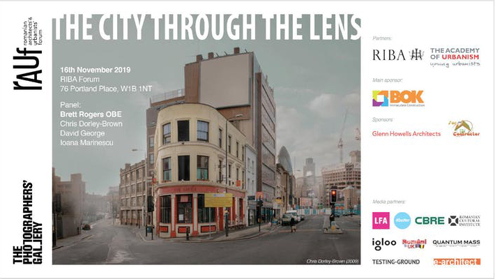 Forumului arhitecților și urbaniștilor români din Londra vă invită la <i>The City through the Lens</i>