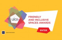 UIA lanseaza cea de a II-a editie a "Friendly and Inclusive Spaces Awards 2017"