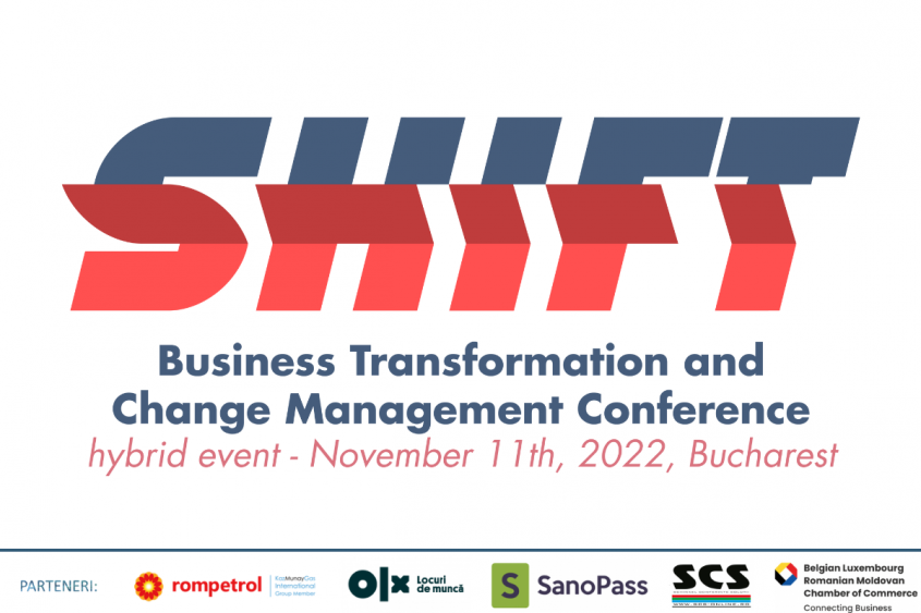 Noua ediție „SHIFT. Business Transformation and Change Management Conference”, 11 noiembrie 2022