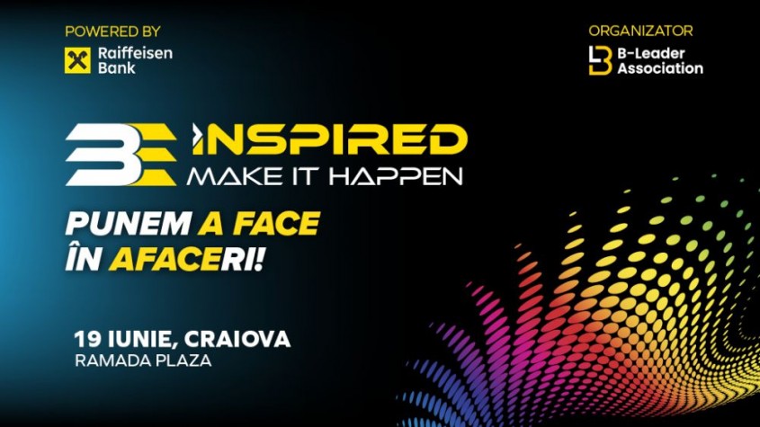 Conferința BE INSPIRED. MAKE IT HAPPEN! ajunge la Craiova în 19 iunie