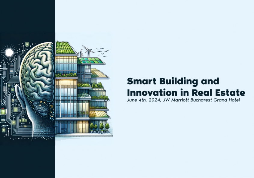 Cea de-a IV-a ediție a conferinței Smart Building and Innovation in Real Estate are loc pe