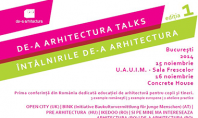 Intalnirile de-a arhitectura talks Va invitam la prima conferinta din Romania dedicata educatiei de arhitectura pentru