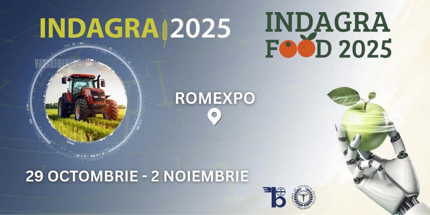 INDAGRA & INDAGRA FOOD 2025 o ediție orientată pe rezultate parteneriate și investiții pentru lanțul agroalimentar