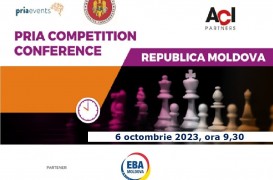 PRIA COMPETITION CONFERENCE REPUBLICA MOLDOVA, 6 octombrie 2023