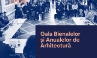 Gala Bienalelor și Anualelor de Arhitectură eveniment unic în țară ajuns la a III-a ediție la