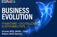 Business Evolution. Finanțare. Digitalizare. Sustenabilitate, pe 14 iunie la Brașov