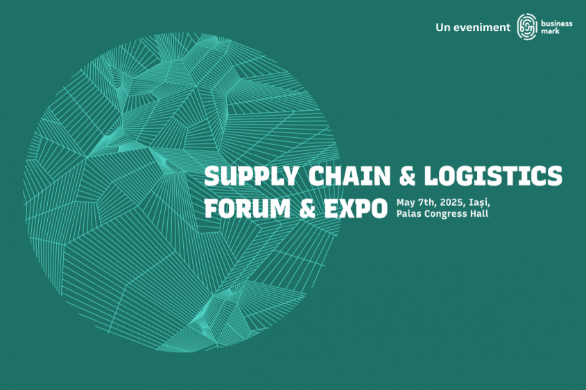 Primul eveniment din seria „Supply Chain & Logistics Forum” va avea loc pe 7 mai 2025