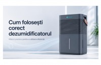 Cum folosești corect dezumidificatorul. Sfaturi practice și greșeli de evitat