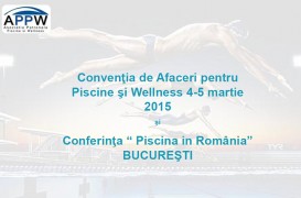 Cea de-a 4-a Editie a Conventiei de Afaceri pentru Piscine si Wellness