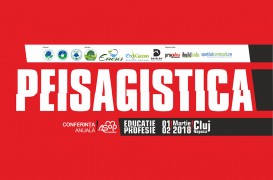 Peisagiștii se reunesc la Cluj pentru Conferința Anuală AsoP România 2018  "PEISAGISTICA – Educație și Profesie"