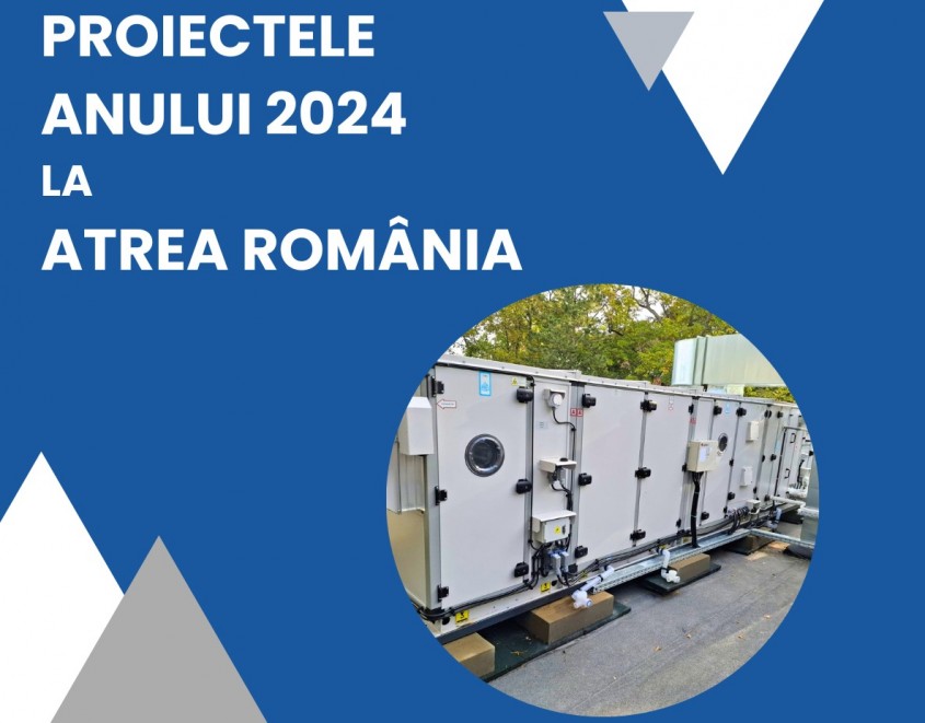 Proiectele anului 2024 la ATREA