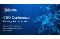 CEO Conference – Winning the Uncertain: Cum asigurăm businessurile pe termen lung