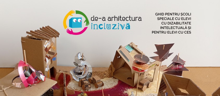 Toți copiii descoperă mediul construit: Ghid „De-a arhitectura incluzivă”