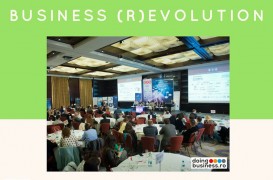 Managerii si antreprenorii din tara se intalnesc pe 10 mai la   Conferinta Business (r)Evolution