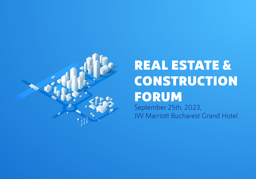Real Estate & Construction Forum 2023, pe 25 septembrie