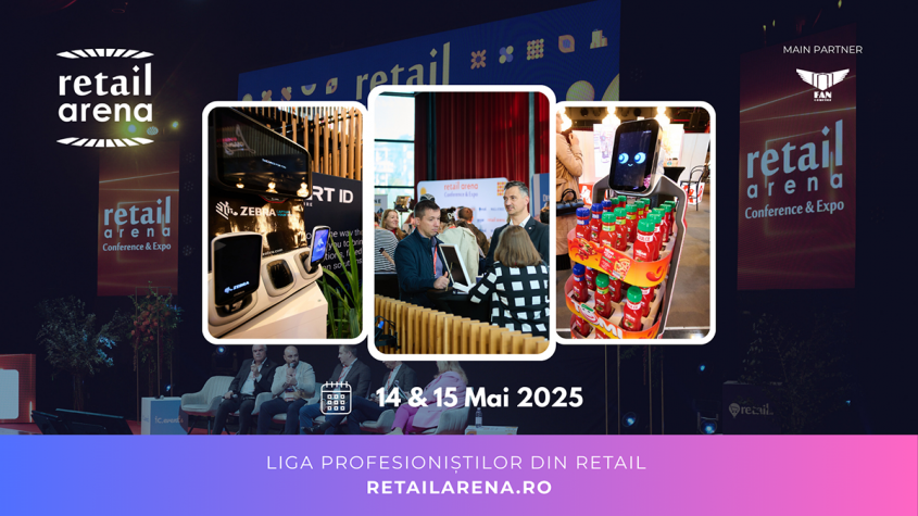 retailArena 2025: Viitorul retailului se modelează pe 14 & 15 mai, în București.