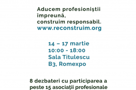 #reCONSTRUIM: Aducem profesioniștii împreună, construim responsabil