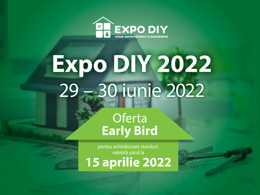 EXPO DIY 2022 – Smart Green Home locul unde se întâlnesc producătorii și buyerii din DIY