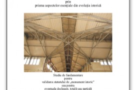 Studiul de evaluare culturală dedicat Halei Matache din Bucureşti, autor prof. dr. arh. Hanna Derer