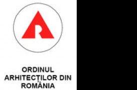 Comunicatul Ordinului Arhitectilor din Romania privind Conferinta Filialei Bucuresti a O.A.R.
