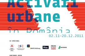 Expozitia Activari Urbane in Romania / Programul "Patrimoniul ca resursa"