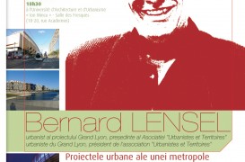 Conferinta "Les projets urbains d'une metropole europeene: l'experience du Grand Lyon"