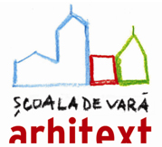 Ne pregatim pentru Scoala de vara Arhitext editia a II-a, "5 locuri de ruinat prejudecati"
