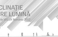 Inscrie-te la concursul "Inclinatie spre lumina" organizat de Velux Romania, editia 2012