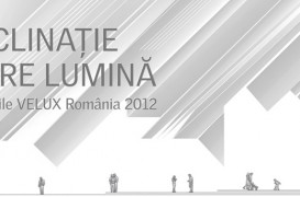 Inscrie-te la concursul "Inclinatie spre lumina" organizat de Velux Romania, editia 2012
