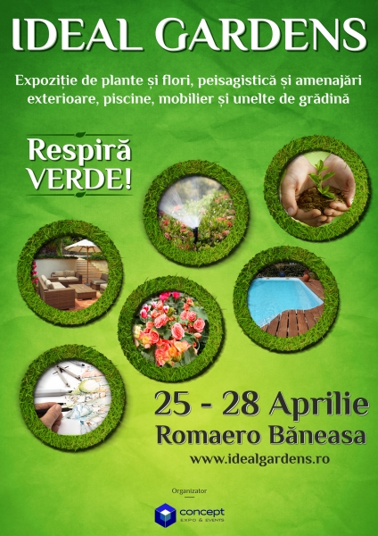 Expozitia IDEAL GARDENS va fi organizata in perioada 25 ...