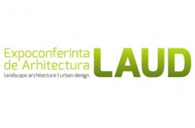 Primul eveniment de Landscape Architecture din Romania - LAUD 2014, 3 iunie Athenee Palace Hilton