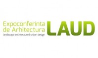 Primul eveniment de Landscape Architecture din Romania - LAUD 2014 3 iunie Athenee Palace Hilton ABplus