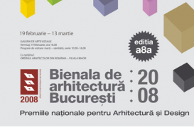 Bienala de Arhitectura Bucuresti 2008 la Oradea