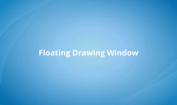 Floating Drawing Window